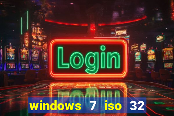 windows 7 iso 32 bits pt-br download